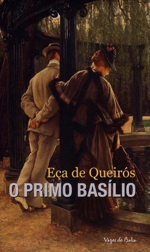 Primo Basílio, de Queiroz, Eça de. Série Vozes de Bolso Editora Vozes Ltda., capa mole em português, 2017