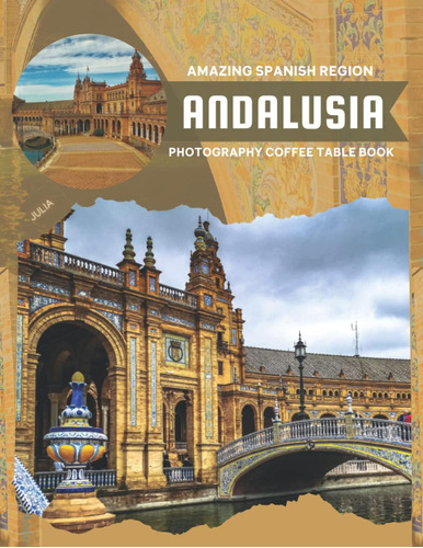 Libro: Andalusia Amazing Spanish Region Photography Coffee T