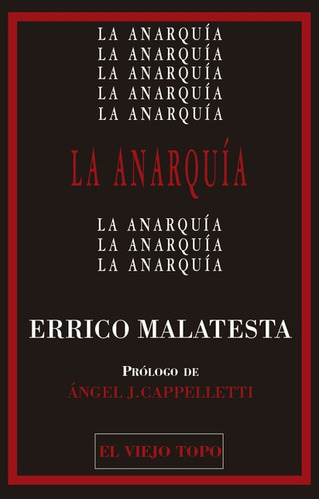 Anarquia, La, De Malatesta, Errico. Editorial Montesinos, Tapa Blanda, Edición Primera En Español, 2022