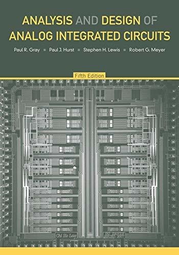 Book : Analysis And Design Of Analog Integrated Circuits,..