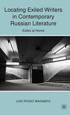 Libro Locating Exiled Writers In Contemporary Russian Lit...