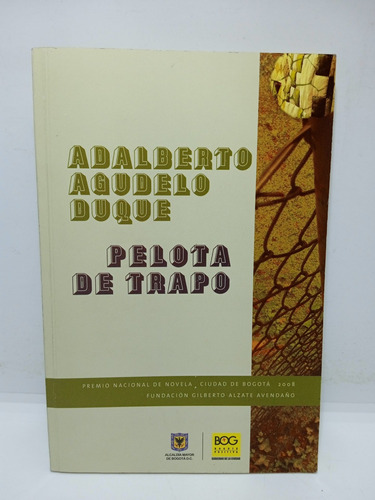 Pelota De Trapo - Adalberto Agudelo Duque - Lit Colombiana