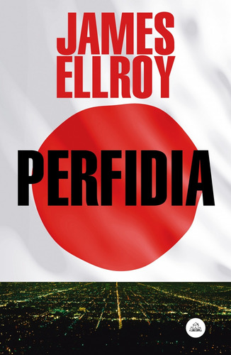 Libro Perfidia - Ellroy, James