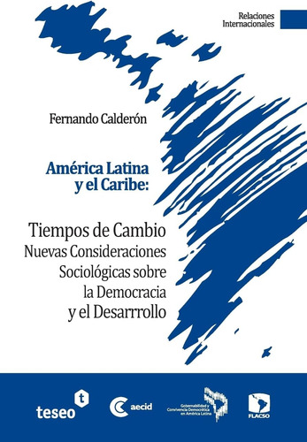 Libro: América Latina Y El Caribe: Tiempos De Cambio: Nuevas