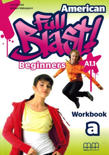 American Full Blast - Beginner - Workbook A1.1 A, De Mitchell, H. Q.. Editora Mm Publications, Capa Mole Em Inglês