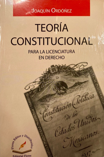 Teoria Constitucional (para La Licenciatura En Derecho)