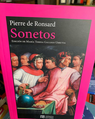 Sonetos: Del Primero Libro De Los Amores.  P De Ronsard