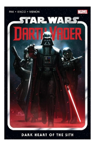 Star Wars: Darth Vader By Greg Pak Vol. 1: Dark Heart O. Eb9