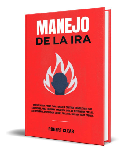 Manejo De La Ira, De Robert Clear. Editorial Independently Published, Tapa Blanda En Inglés, 2021