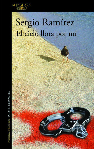 El Cielo Llora Por Mãâ, De Ramirez, Sergio. Editorial Alfaguara, Tapa Blanda En Español