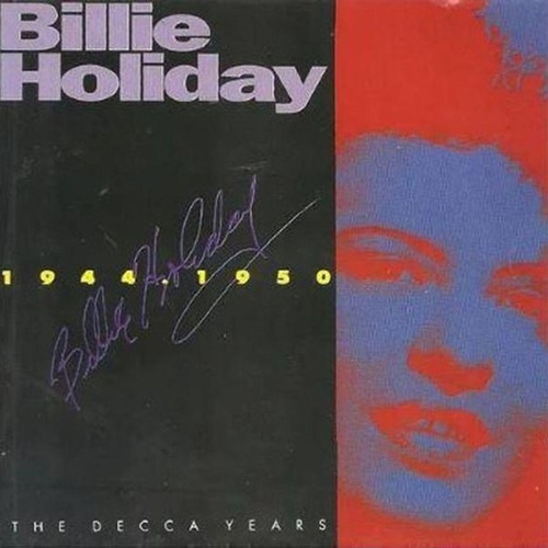 Cd Billie Holiday - The Decca Years 1944-1950