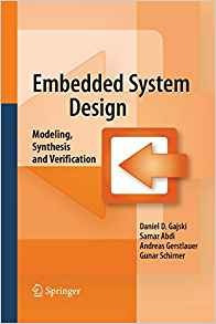 Embedded System Design Modeling, Synthesis And Verification