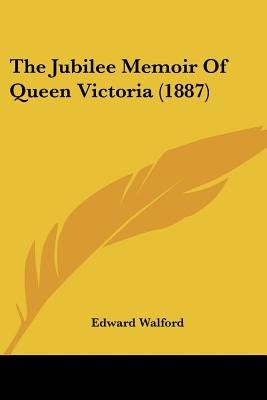 Libro The Jubilee Memoir Of Queen Victoria (1887) - Walfo...