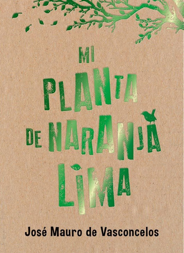 Mi Planta De Naranja Lima - Jose Mauro De Vasconcelos