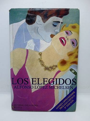 Alfonso López Michelsen - Los Elegidos - Lit Colombiana