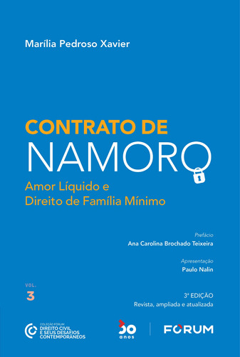 Contrato de Namoro: Amor líquido e direito de família mínimo, de Pedroso Xavier, Marília. Editora Fórum Ltda, capa mole em português, 2022