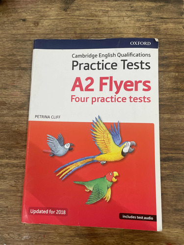 Practice Tests A2 Flyers Four Practice Tests