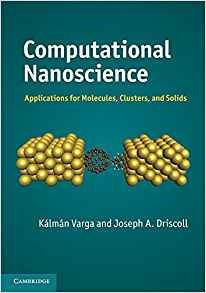 Computational Nanoscience Applications For Molecules, Cluste