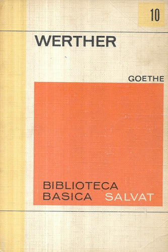 Werther / Goethe / 10 Biblioteca Básica Salvat