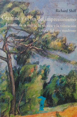 Cézanne Y El Fin Del Impresionismo.