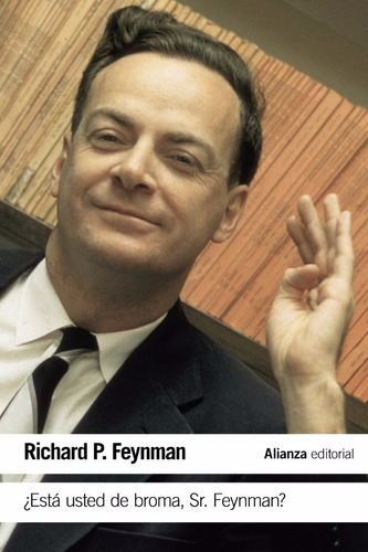 ¿está Usted De Broma Sr. Feynman? Richard P. Feynman