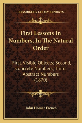 Libro First Lessons In Numbers, In The Natural Order: Fir...