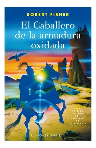 El Caballero De La Armadura Oxidada (ilu - Fisher Roger (li