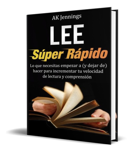 Libro Lee Súper Rápido - Ak Jennings[ Original ]