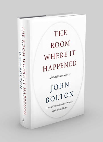 Libro The Room Where It Happened: A White House Memoir