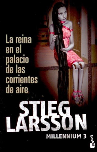 Imagen 1 de 2 de Reina En El Palacio De Las Corrientes De Aire, La