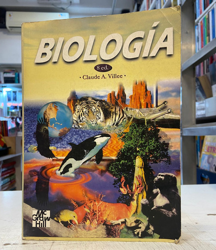 Biologia 8 Edicion Usado Claude A Villee Mcgraw-hill  