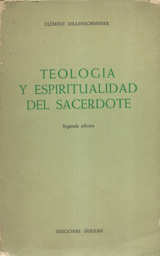 Teología Espiritualidad Sacerdote / Clement Dillenschneider