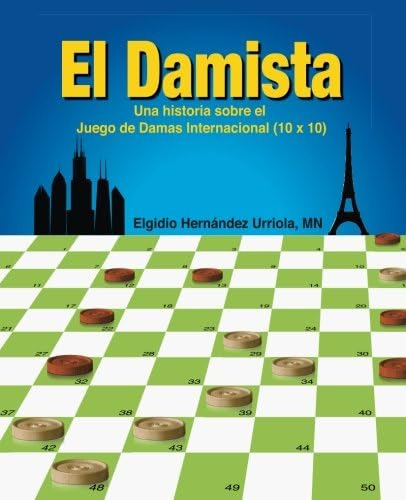 Libro: El Damista: Una Historia Sobre El Juego De Damas Inte