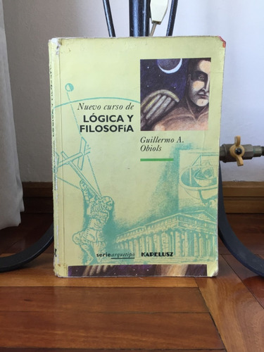 Nuevo Curso De Logica Y Filosofia  Guillermo Obiols 