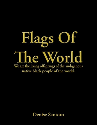 Libro Flags Of The World: We Are The Living Offsprings Of...