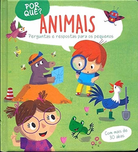 Por quê? animais: perguntas e respostas para os pequenos, de Books, Yoyo. Editora Brasil Franchising Participações Ltda, capa dura em português, 2020