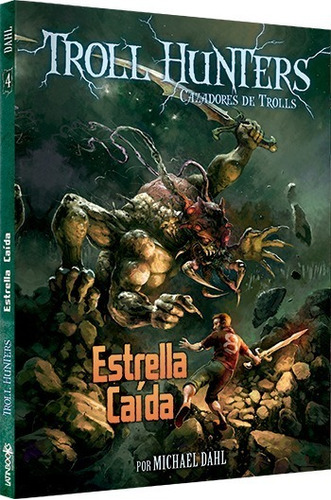 ** Troll Hunters 4 ** Estrella Caida - Michael Dahl