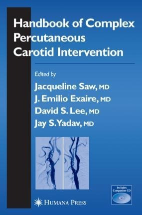 Handbook Of Complex Percutaneous Carotid Intervention - J...