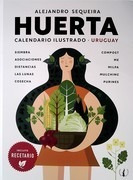 Huerta. Calendario Ilustrado Uruguay- Sequeira, Alejandro 