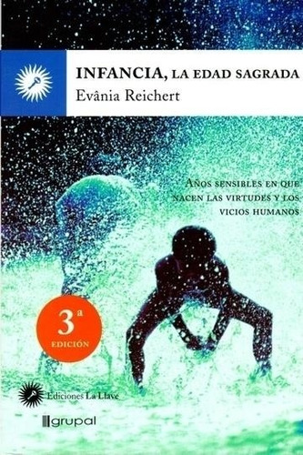 Infancia La Edad Sagrada - Evania Reichert - Grupal