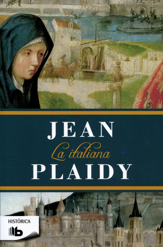 La Italiana (trilogia Medicis #2), De Plaidy, Jean. Editorial B De Bolsillo, Tapa Blanda En Español