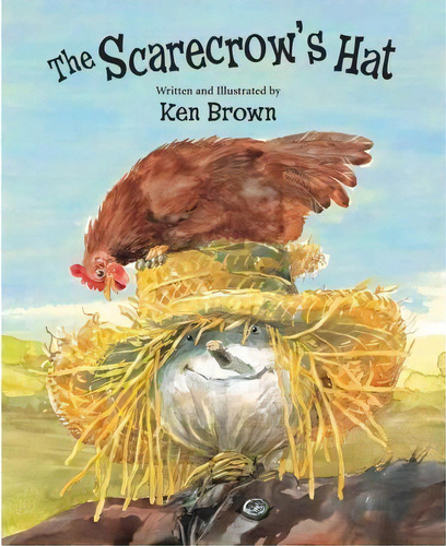 The Scarecrow's Hat, De Ken Brown. Editorial Peachtree Publishing Company, Tapa Blanda En Inglés