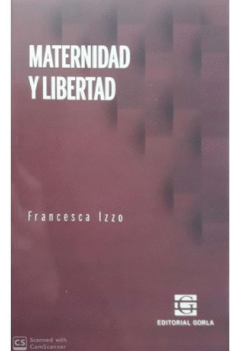 Maternidad Y Libertad