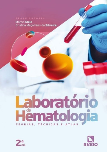Livro: Laboratório De Hematologia Teorias, Técnicas E Atlas