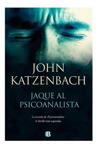 Jaque Al Psicoanalista / John Katzenbach