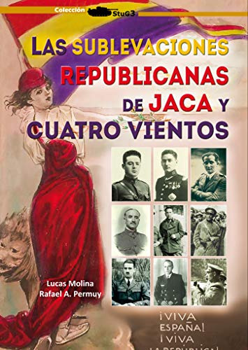 Las Sublevaciones Republicanas De Jaca Y Cuatro Vientos: 000