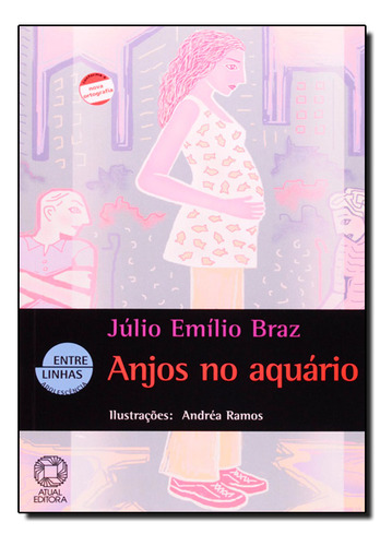 Anjos No Aquario, De Julio Emilio Braz. Editora Atual, Capa Mole Em Português