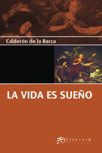 La Vida Es Un Sueño - Calderon De La Barca