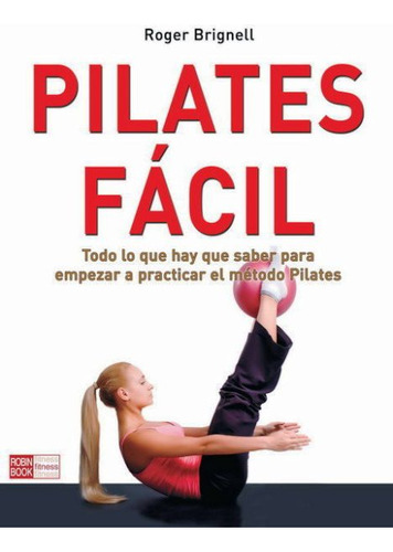 Pilates Guia Para Principiantes - Brignell Roger (libro) - N