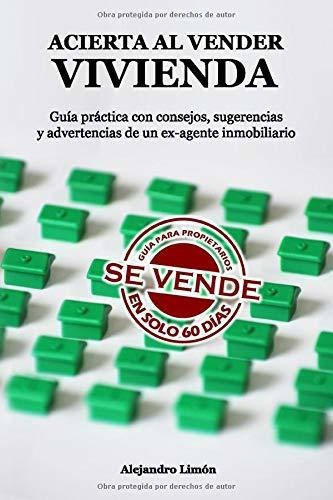 Libro : Acierta Al Vender Vivienda Guia Practica Con... 